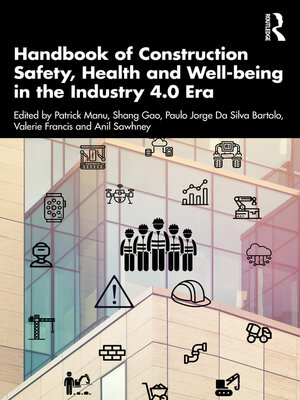 cover image of Handbook of Construction Safety, Health and Well-being in the Industry 4.0 Era